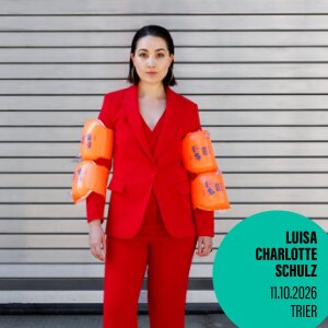 Luisa Charlotte Schulz - Stabil Instabil - 11.10.2026 -...