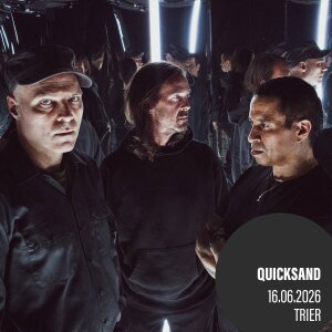 Quicksand - Live 26 - 16.06.2026 -  Trier - Mergener Hof