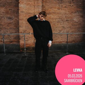 Levka - Tour 2027 - 05.03.2027 - Saarbrücken - Garage