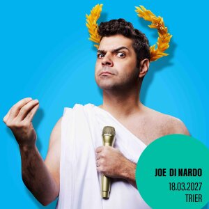 Joe di Nardo - Comedy al dente - 18.03.2027 - Trier -...