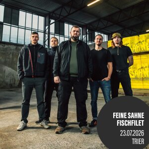 Feine Sahne Fischfilet - Live 2026 - 23.07.2026 - Trier -...